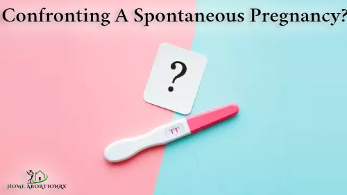 Confronting-A-Spontaneous-Pregnancy